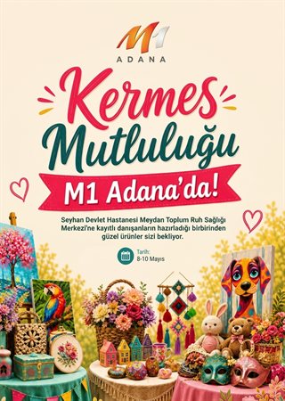 Kermes Mutluluğu M1 Adana’da!