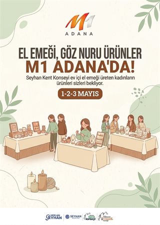 El Emeği, Göz Nuru Ürünler M1 Adana’da!